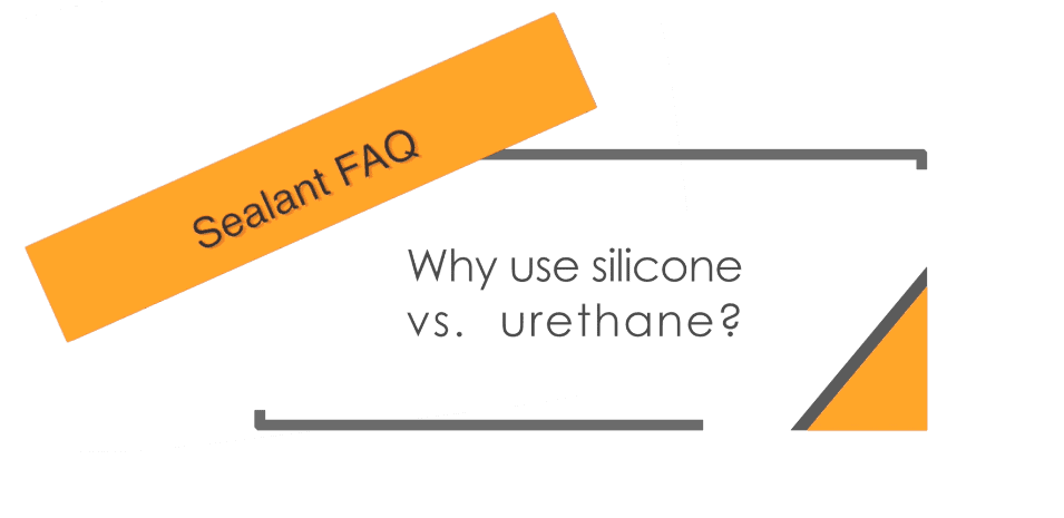 Why use silicone vs urethane